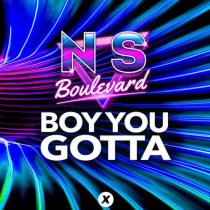 NS Boulevard – Boy You Gotta (Extended Mix)