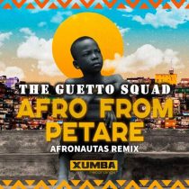 The Guetto Squad – Afro From Petare (AFRONAUTAS Remix)