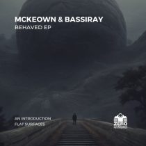 McKeown & Bassiray – Behaved