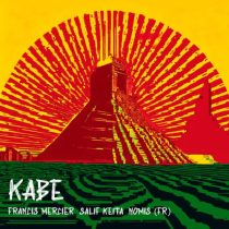 Salif Keita, Francis Mercier & Nomis (FR) – Kabe