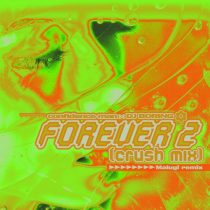 Confidence Man, DJ Boring, Malugi – Forever 2 (Crush Mix) (Malugi Remix)