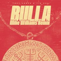Toby Romeo & Tim Hox – Bulla (Mike Williams Extended Remix)