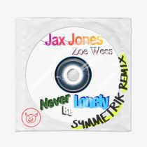 Symmetrik, Jax Jones & Zoe Wees – Never Be Lonely (Symmetrik Remix)