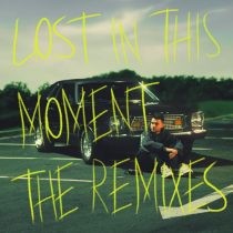 Dropack – Lost In This Moment (The Remixes)