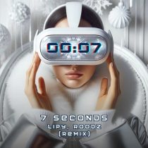 Lipy & Roodz – 7 Seconds (Extended Version Remix)