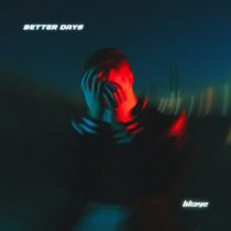 BKAYE – Better Days (Extended Mix)