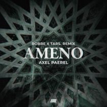 Robbe, Axel Paerel & TARS. – Ameno (Robbe & TARS. Techno Remix)