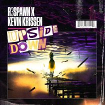 Kevin Krissen & R3SPAWN – Upside Down (Extended Mix)