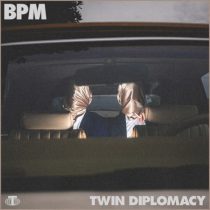 Twin Diplomacy – BPM (Extended Mix)