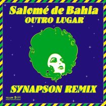 Salome De Bahia & Synapson – Outro Lugar (Synapson Remix)