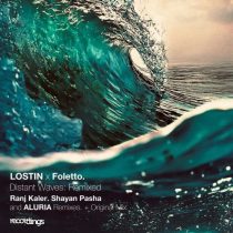 Foletto & LOSTIN – Distant Waves: Remixed