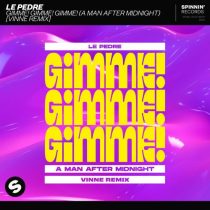 Le Pedre – Gimme! Gimme! Gimme! (A Man After Midnight)