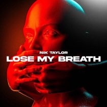 Nik Taylor – Lose My Breath (Extended)