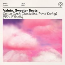 Sweater Beats, VALNTN & Trevor Dering – Cotton Candy Clouds (feat. Trevor Dering)