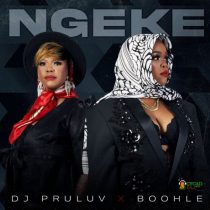Boohle & Dj Pruluv – Ngeke