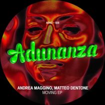 Andrea Maggino & Matteo Dentone – Moving EP