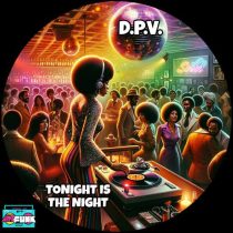 D.P.V. – Tonight Is The Night