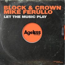Block & Crown & Mike Ferullo – Let The Music Play