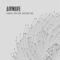 Airwave – Sunset On The Aegean Sea