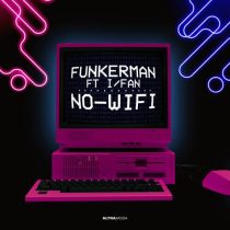 Funkerman, I & Fan – No-Wifi – Extended Mix