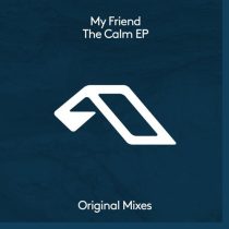 My Friend, Tailor & My Friend – The Calm EP