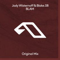 Jody Wisternoff & Blake.08 – BLAM