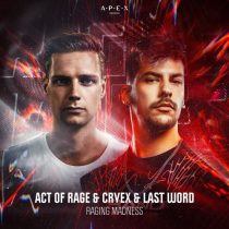 Act of rage, Cryex & Last Word – Raging Madness
