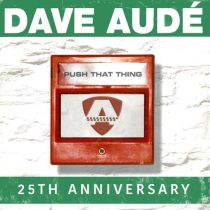 Dave Aude – Push That Thing 24