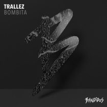 Trallez – Bombita EP