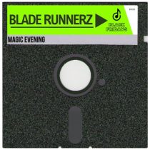 Blade Runnerz – Magic Evening