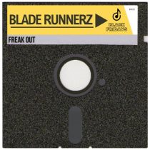 Blade Runnerz – Freak Out