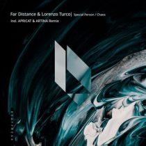 Far Distance & LORENZO TURCO – Special Person / Chaos