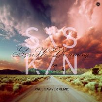 Siskin – Are We Dreaming – Paul Sawyer Remix