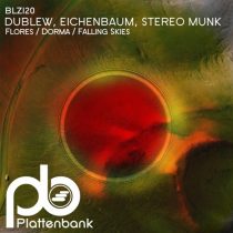 Dublew & Eichenbaum, STEREO MUNK – Flores / Dorma / Falling Skies