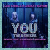 Glovibes & Lana Parrilla, Luciana – YOU (The Remixes)