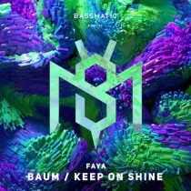 Faya – Baum / Keep on Shine