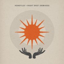 HoneyLuv – Right Spot (Remixes)