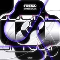 Fenrick – Bounce Driver EP