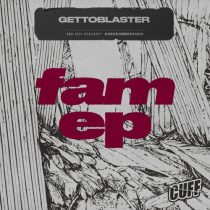Gettoblaster, Gettoblaster & Dipzy – Fam EP