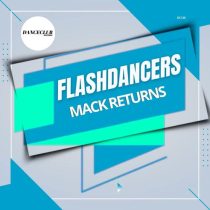FlashDancers – Mack Returns