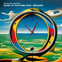 Zwicker & Cristian Merino – Sleep At Daytime (feat. Zwicker)