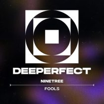 Ninetree – Fools