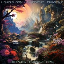 Divasonic, Liquid Bloom, Tylepathy & Nizhóní – Ripples Through Time