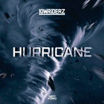 LowRIDERz – Hurricane