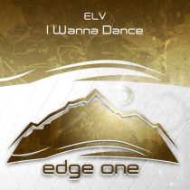 ELV – I Wanna Dance
