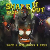 QMore, eXotic & Karl Williams – Shake It Out (Remix)