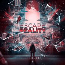 E-Force – Escape Reality – Extended Mix
