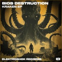 Bios Destruction – Kraken EP