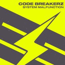 CODE BREAKERZ – System Malfunction