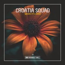Croatia Squad – When It’s Dark